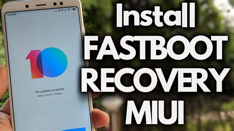 recovery rom vs fastboot miui.